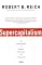 Supercapitalism: The Transformation of Business, Democracy, and Everyday Life (Vintage)