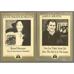 One Can Think About Life After the Fish Is in the Canoe: And Other Coastal Sketches/Beyond Manzanar: Views of Asian-American Womanhood