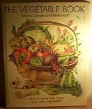 The vegetable book : how to grow and cook your own vegetables