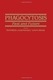 Phagocytosis - past and future
