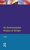 An environmental history of Britain since the Industrial Revolution