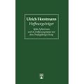 Der Hoffnungstr�ger. Sp�te Aphorismen und ein Entlassungspapier aus dem Drei�igj�hrigen Krieg