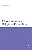 A hermeneutics of religious education