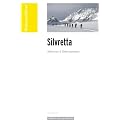 Skitourenf�hrer "Silvretta": Skitouren & Skibergsteigen