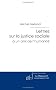 Lettres sur la justice sociale : A un ami de l'humanit�