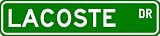 LACOSTE Street Sign ~ Personalized Family Lastname Sign ~ Gameroom, Basement, Garage Sign **