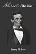 A. Lincoln: The Man