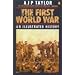 The First World War: An Illustrated History (Penguin Books)