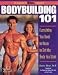 Search : Bodybuilding 101 : Everything You Need to Know to Get the Body You Want