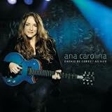CD - Ana Carolina - Ensaio de cores ao vivo