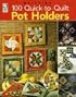 100 Quick-to-Quilt Pot Holders