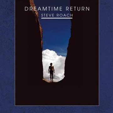 Steve Roach - Dreamtime Return (cd1) - Zortam Music