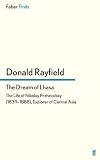 The dream of Lhasa : the life of Nikolay Przhevalsky (1839-1888) : explorer of Central Asia