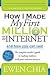 How I Made My First Million on the Internet and How You Can Too!: The Complete Insider's Guide to Making Millions with Your Internet Business [Paperback]