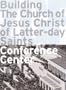 Building the Church of Jesus Christ of Latter-Day Saints Conference Center Zgf