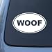 WOOF - Dog - Vinyl Car Decal Sticker #1570 | Vinyl Color: White