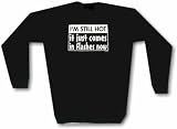 I'M STILL HOT it just comes in flashes now Men's Sweat Shirt in 2 colors Small thru 3XL