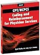 CPT/HCPCS Coding and Reimbursement for Physician Services 2007