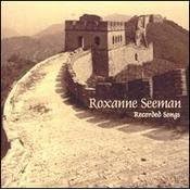 Roxanne Seeman: Recorded Songs by Barbra Streisand, Bette Midler, EWF, Sisters of Mercy, and Phillip Bailey