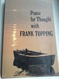 Pause for thought with Frank Topping : including Lord of the morning, Lord of my days, Lord of the evening