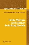 Finite Mixture and Markov Switching Models (Springer Series in Statistics)