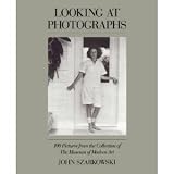 Looking at Photographs: 100 Pictures from the Collection of the Museum of Modern Art