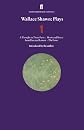 Wallace Shawn: Plays One: Aunt Dan and Lemon / Marie and Bruce / The Fever / A Thought in Three Parts (Faber Contemporary Classics)