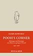 Pooh's Corner 1997 - 2009: Meinungen eines B�ren von geringem Verstand