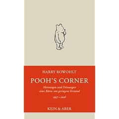 Pooh's Corner 1997 - 2009: Meinungen eines B�ren von geringem Verstand