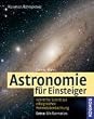 Astronomie für Einsteiger: Schritt für Schritt zur erfolgreichen Himmelsbeobachtung