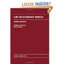 Law of Internet Speech (Law Casebook Series)