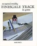 An approach to building finescale track in 4mm
