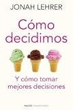 Cómo decidimos