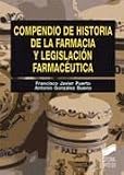 Compendio de historia de la farmacia y legislacion farmaceutica