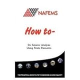 How to--do seismic analysis using finite elements