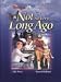 Not So Very Long Ago: Reading 3B