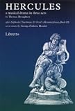 Hercules : a musical drama in three acts. Libretto