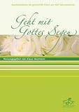 Geht mit Gottes Segen Hochzeitslieder f&uuml;r Ch&ouml;re f&uuml;r gemischten Chor und Klavier - Chorpartitur - 