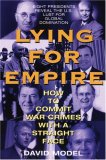 Lying For Empire: How To Commit War Crimes With A Straight Face