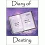 Diary Of Destiny by Benoit Pilon and Christopher Williams
