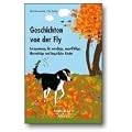 Geschichten von der Fly: Entspannung f�r unruhige, unauff�llige, �berm�tige und �ngstliche Kinder