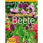 Immerbl�hende Beete. Nat�rlich sch�ne Pflanzideen zum Nachmachen