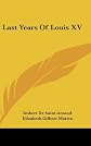 Last years of Louis XV (Famous women of the French court)