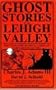 Ghost Stories of the Lehigh Valley