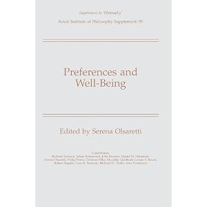 Preferences and Well-Being Serena Olsaretti