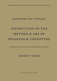 Documentum De Modo Et Arte Dictandi Et Versificandi: Instruction in the Art and Method of Speaking and Versifying (Medieval Philosophical Texts in Translation No. 17)