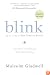 Blink: The Power of Thinking Without Thinking