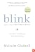 Blink: The Power of Thinking Without Thinking