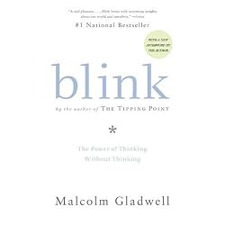 Blink: The Power of Thinking Without Thinking