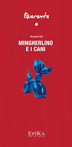 Mingherlino e i cani (Quaranta) (Italian Edition)